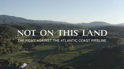 Atlantic Coast Pipeline documentary film
