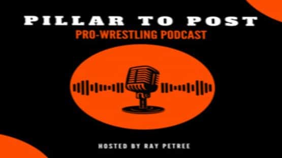 Pillar to Post Pro-Wrestling Podcast